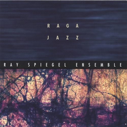 Ray-Spiegel-Raga-Jazz-Pete-Caigan