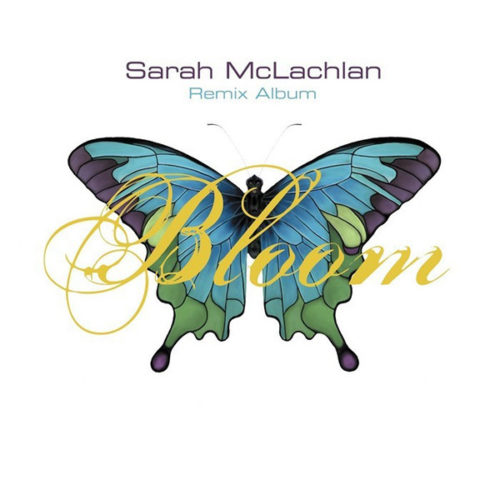 Sarah-McLachlan-Bloom-Remix-Album