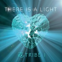 Tribe 1 There Is A Light-Pete-Caigan-Mixing